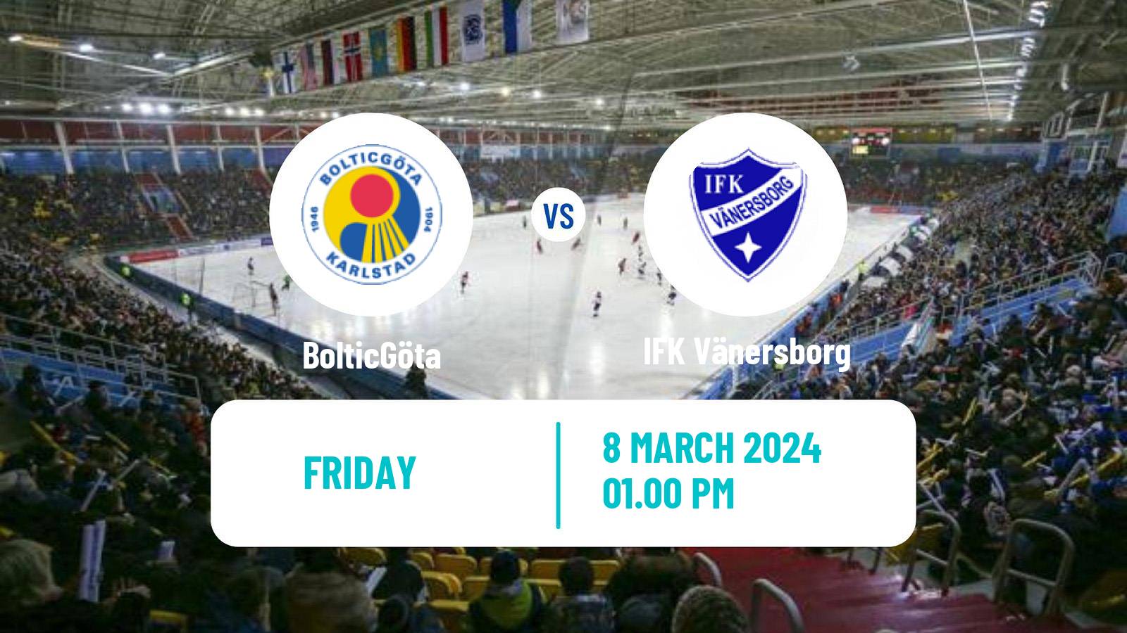 Bandy Swedish Allsvenskan Bandy BolticGöta - IFK Vänersborg