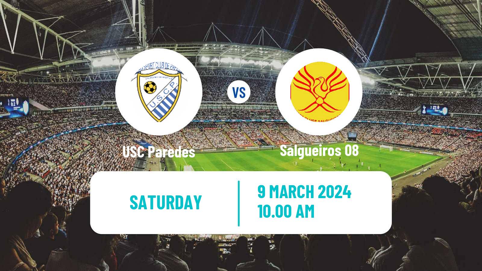 Football Campeonato de Portugal Paredes - Salgueiros 08