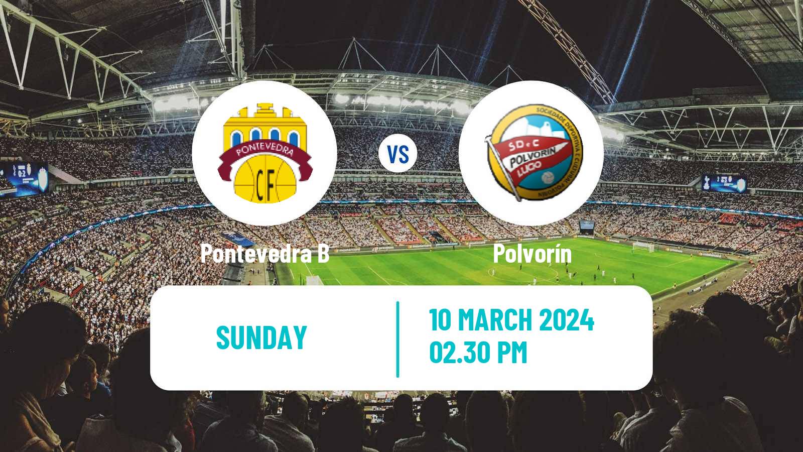 Soccer Spanish Tercera RFEF - Group 1 Pontevedra B - Polvorín