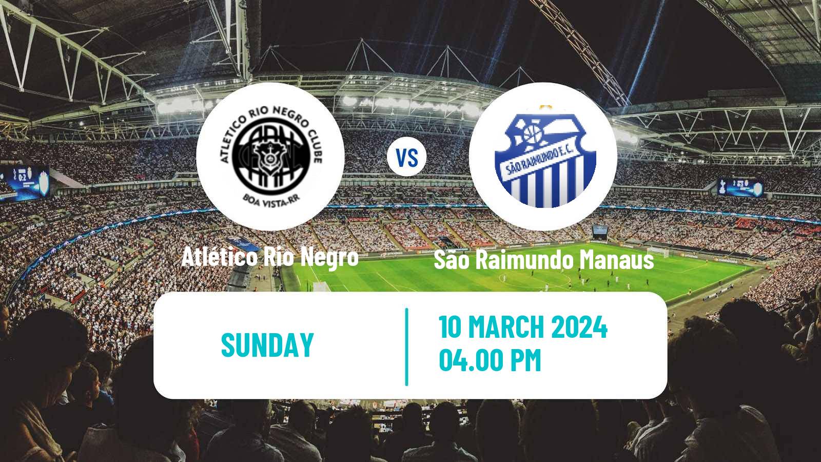 Soccer Brazilian Campeonato Amazonense Atlético Rio Negro - São Raimundo Manaus