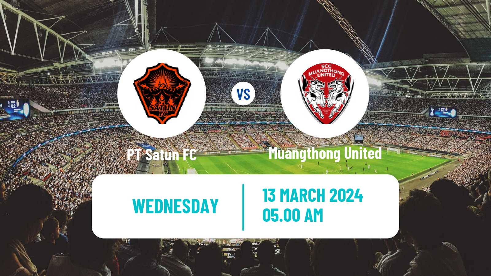 Soccer Thai League Cup PT Satun - Muangthong United