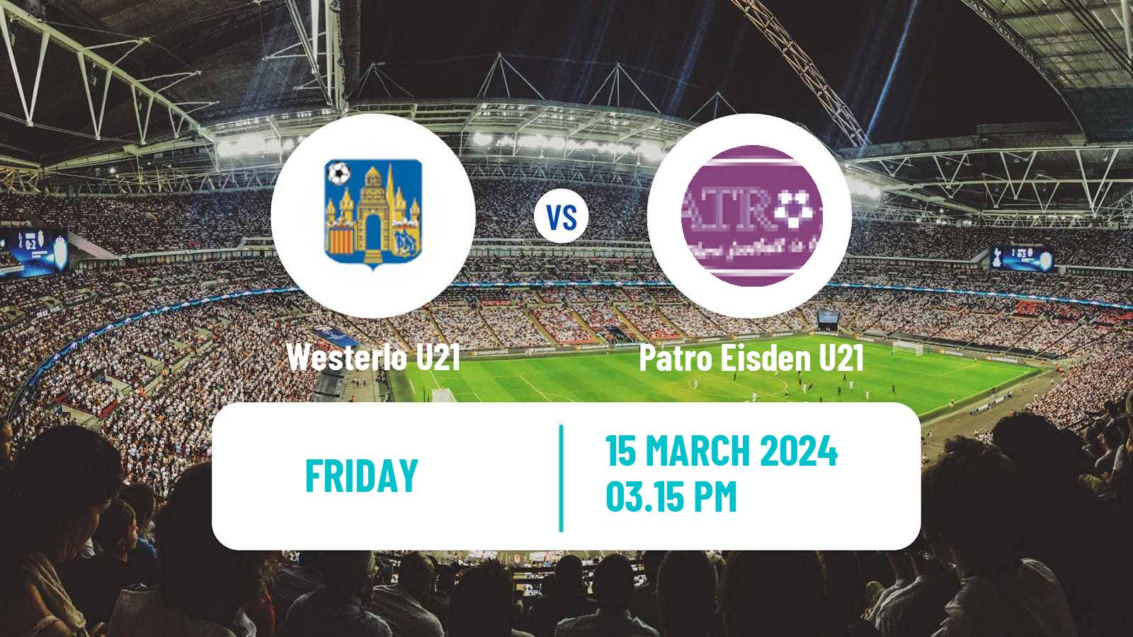 Football Belgian Pro League U21 Westerlo U21 - Patro Eisden U21
