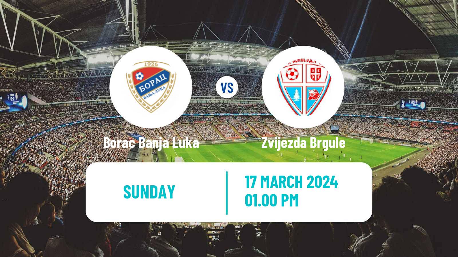 Soccer Bosnian Premier League Borac Banja Luka - Zvijezda Brgule
