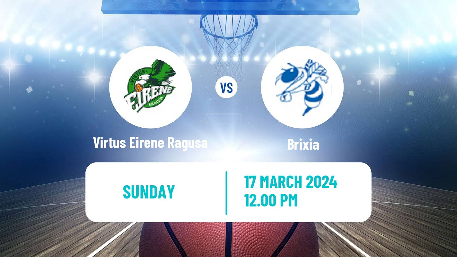 Basketball Italian Serie A1 Basketball Women Virtus Eirene Ragusa - Brixia