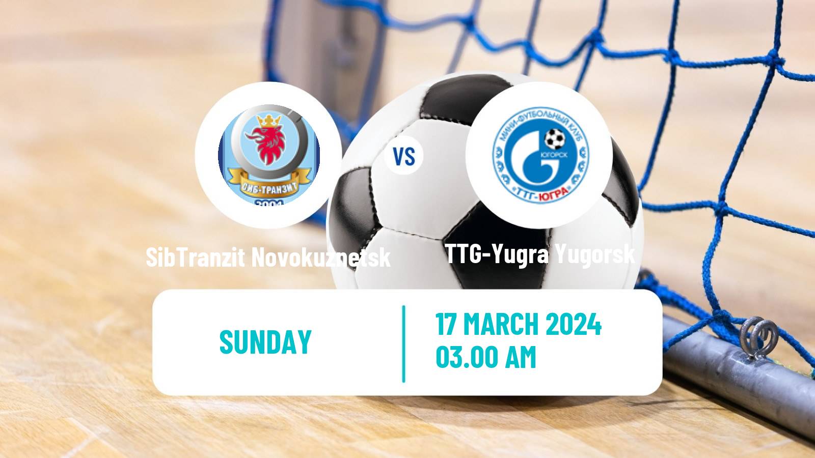 Futsal Russian Super Liga Futsal SibTranzit Novokuznetsk - TTG-Yugra Yugorsk