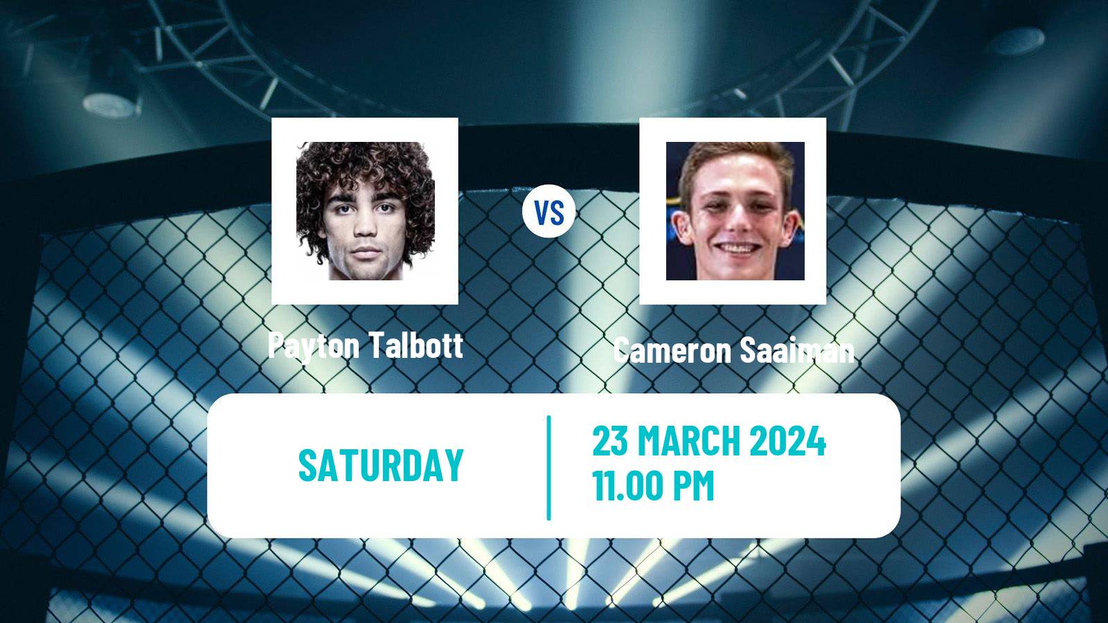 MMA Bantamweight UFC Men Payton Talbott - Cameron Saaiman