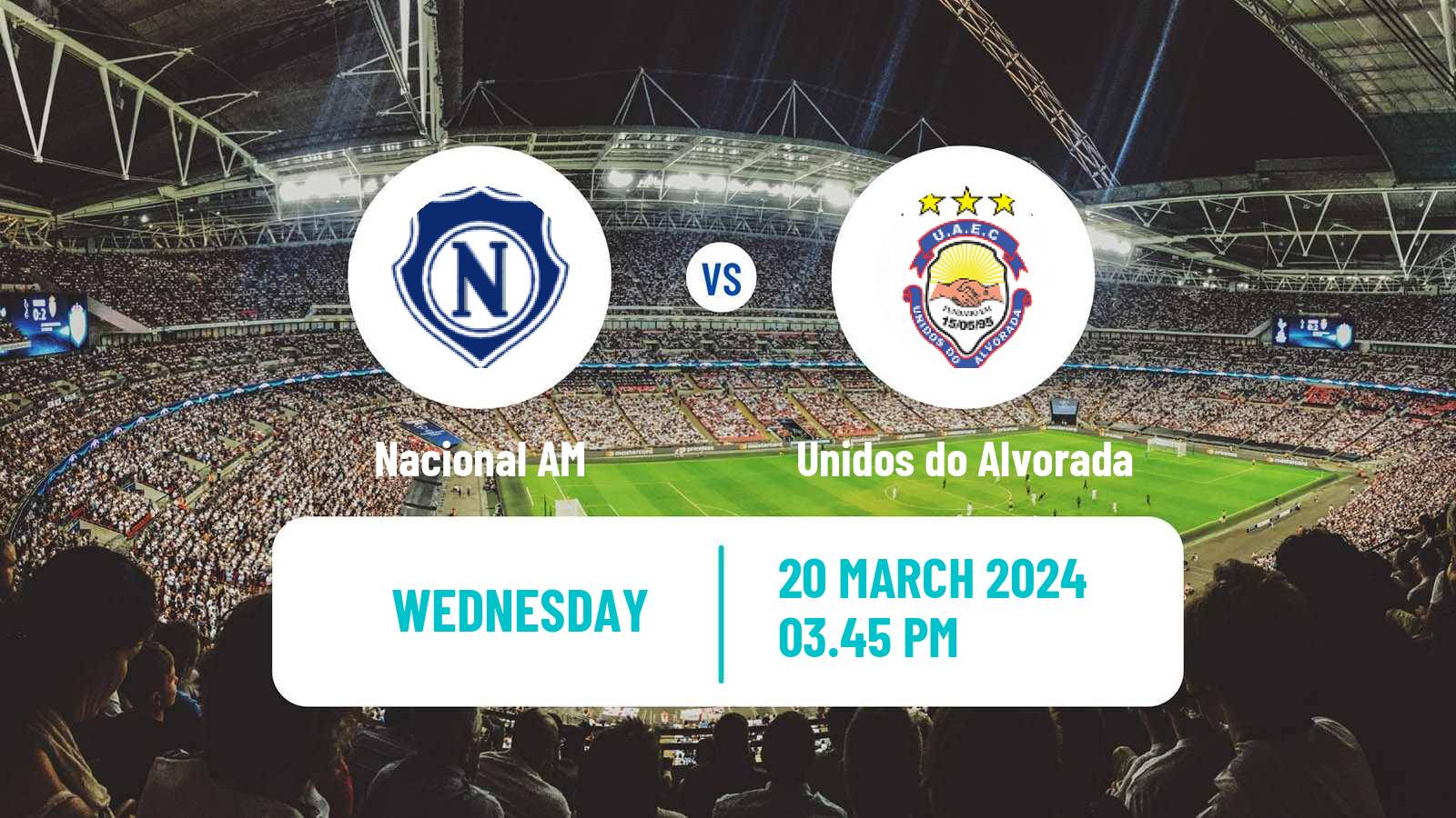 Soccer Brazilian Campeonato Amazonense Nacional AM - Unidos do Alvorada