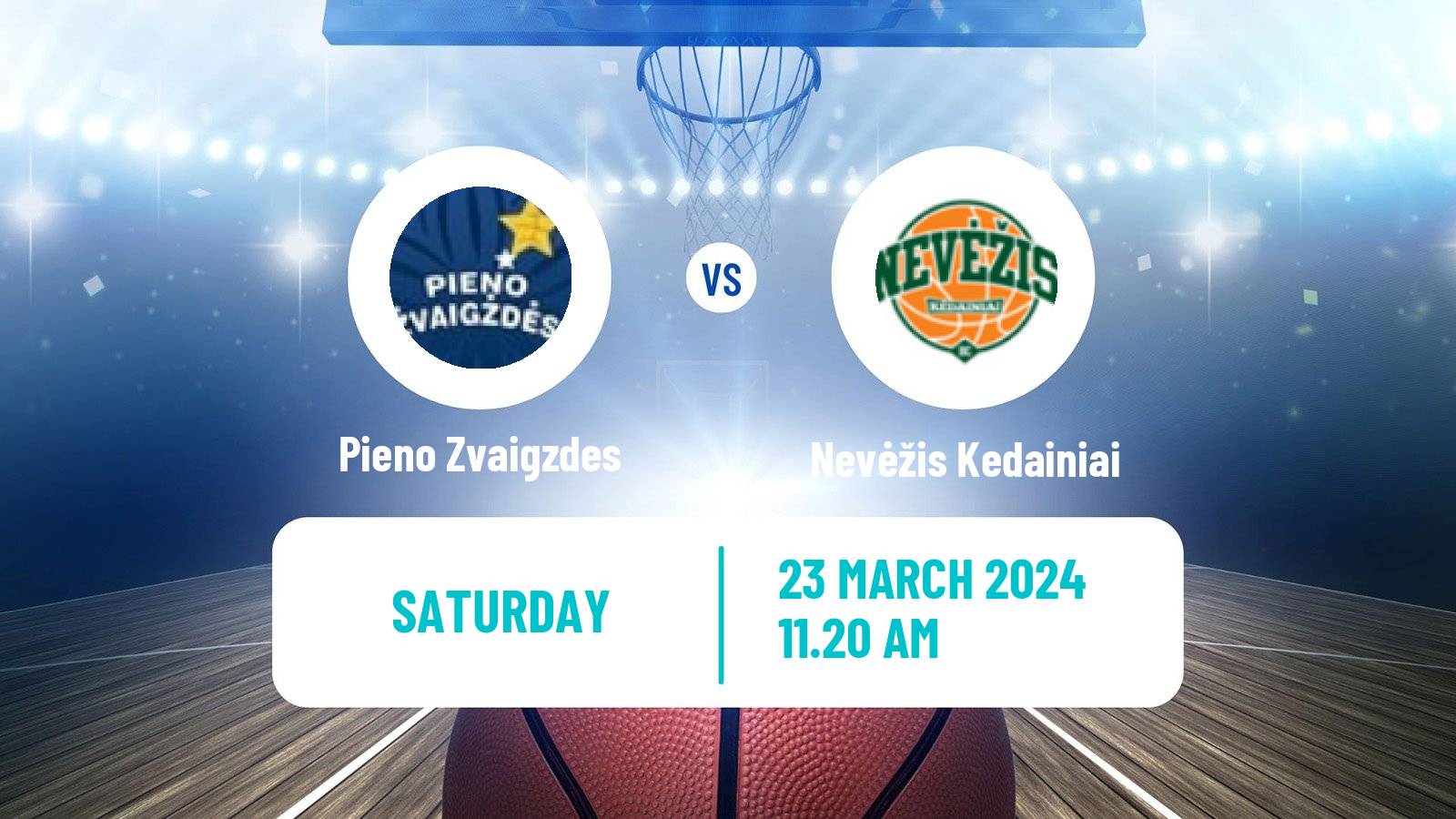Basketball Lietuvos Krepsinio Lyga Pieno Zvaigzdes - Nevėžis Kedainiai