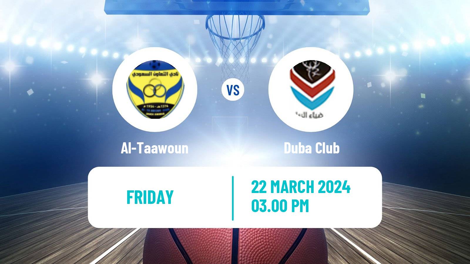 Basketball Saudi Premier League Basketball Al-Taawoun - Duba