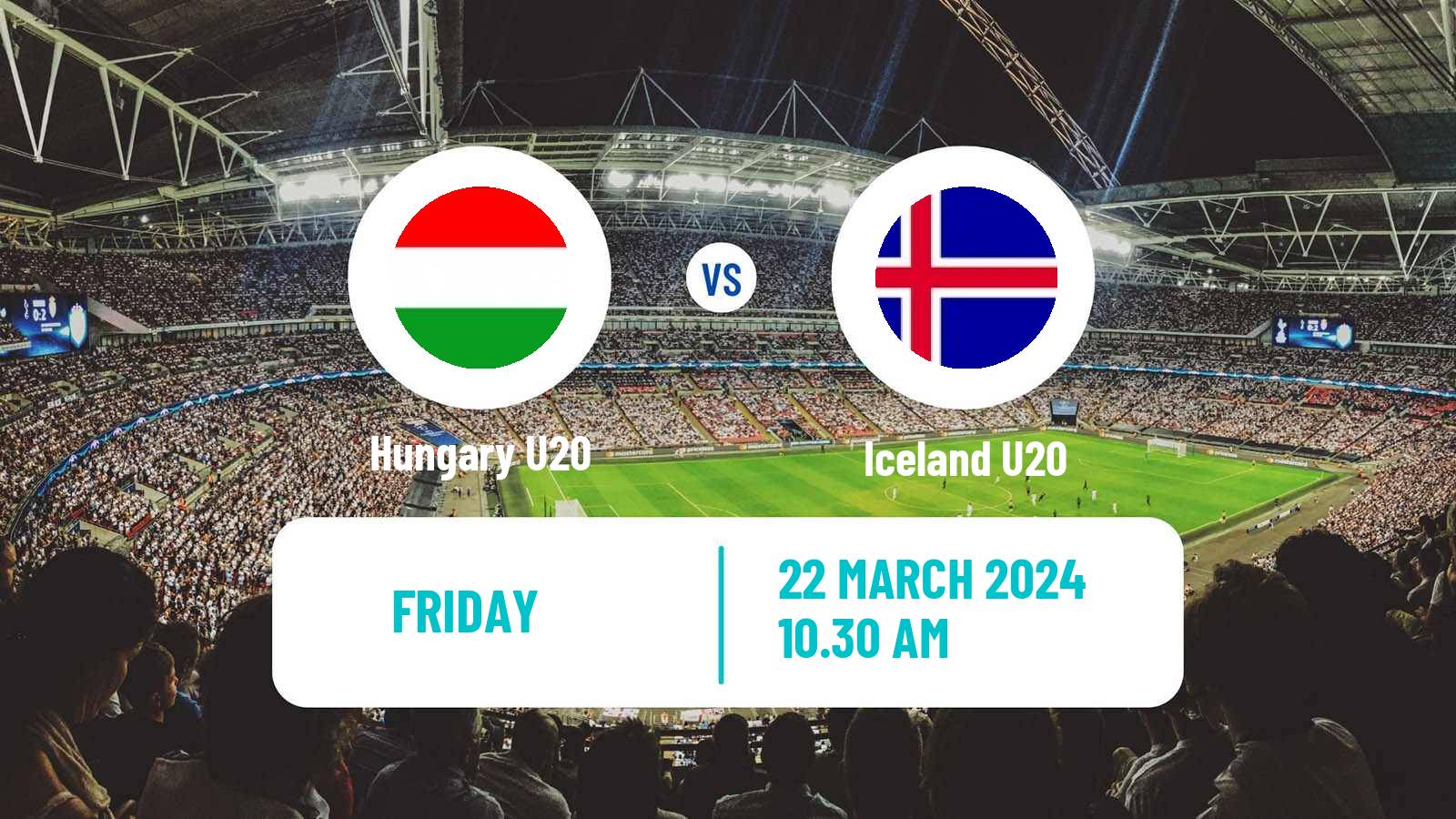 Soccer Friendly Hungary U20 - Iceland U20