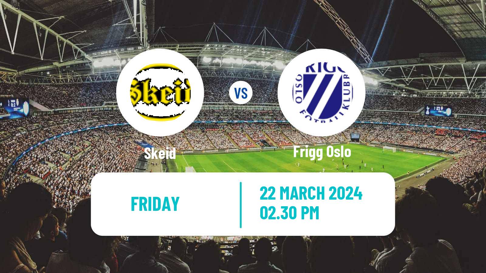 Soccer Norwegian OBOS Supercup Skeid - Frigg Oslo