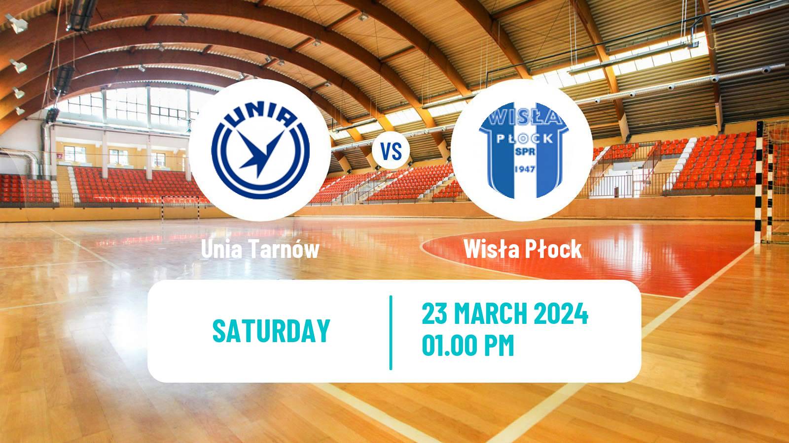 Handball Polish Superliga Handball Unia Tarnów - Wisła Płock