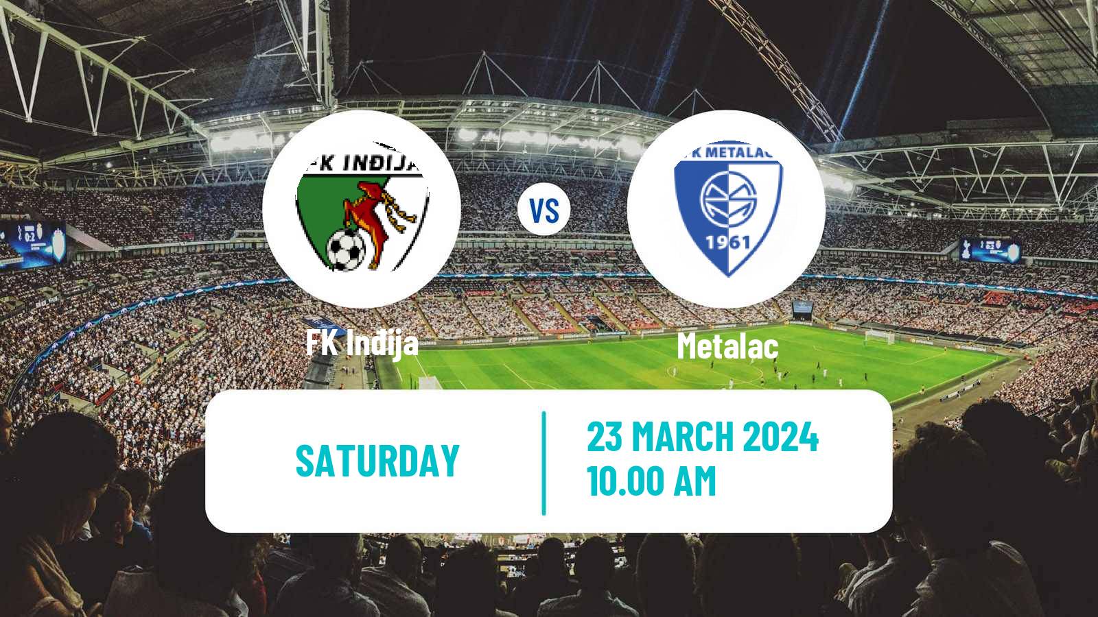 Soccer Serbian Prva Liga Inđija - Metalac