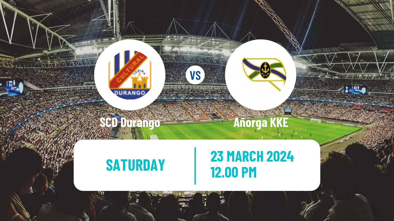 Soccer Spanish Tercera RFEF - Group 4 Durango - Añorga
