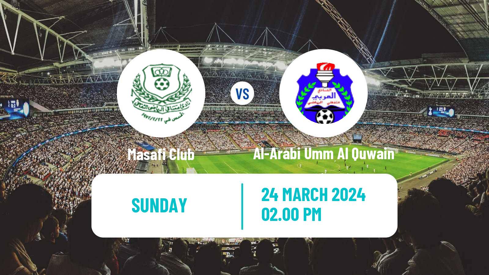 Soccer UAE Division 1 Masafi - Al-Arabi Umm Al Quwain