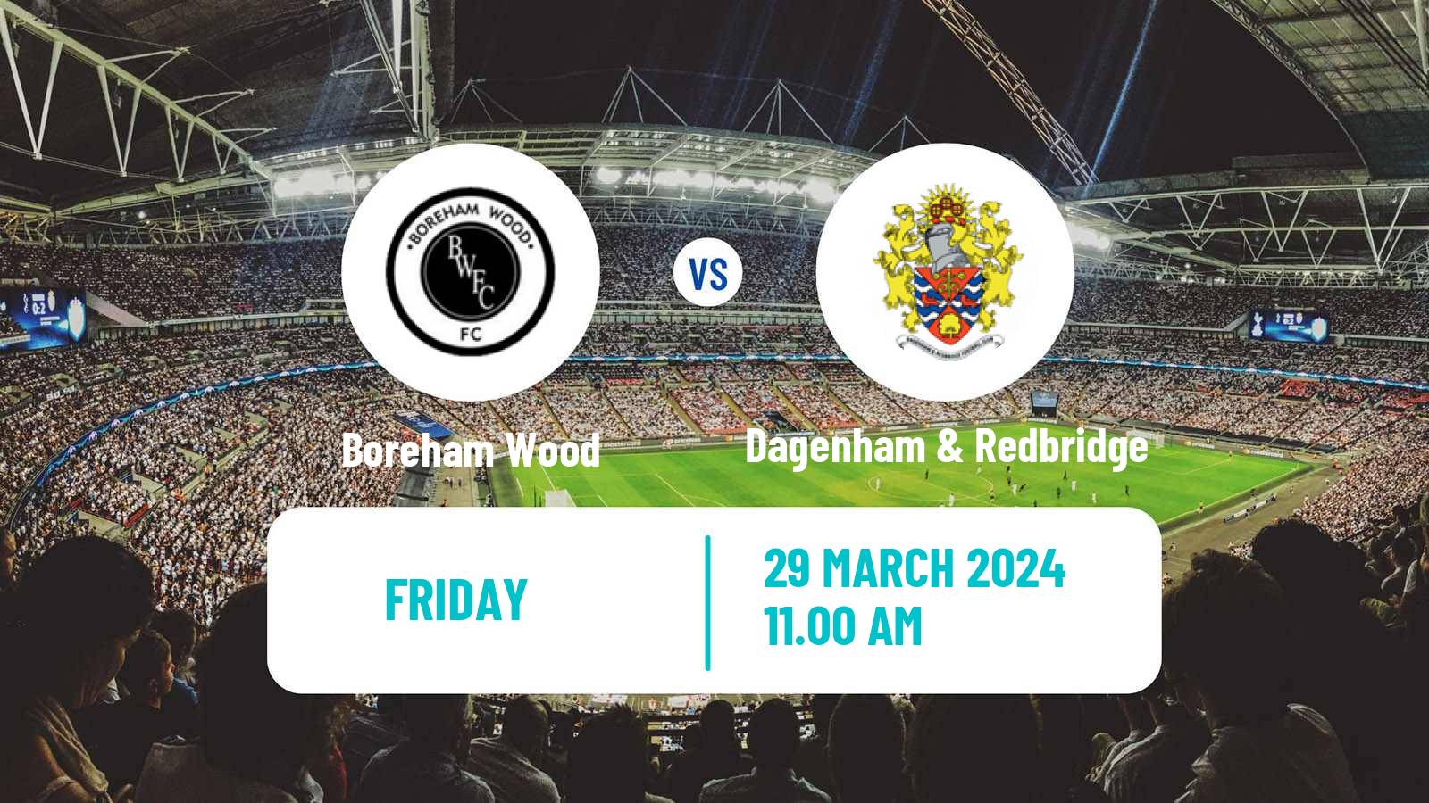 Soccer English National League Boreham Wood - Dagenham & Redbridge