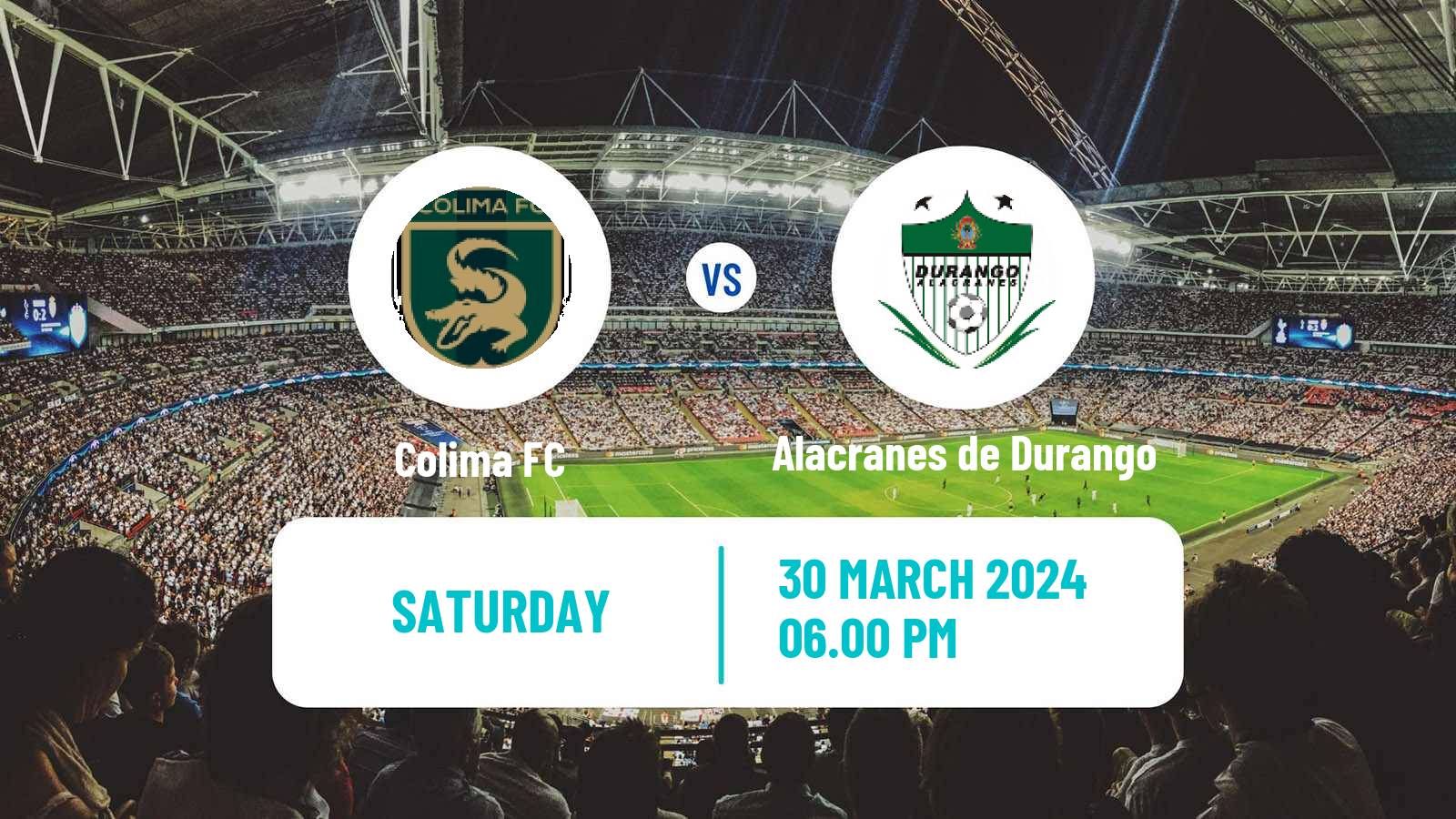 Soccer Mexican Liga Premier Serie A Colima - Alacranes de Durango