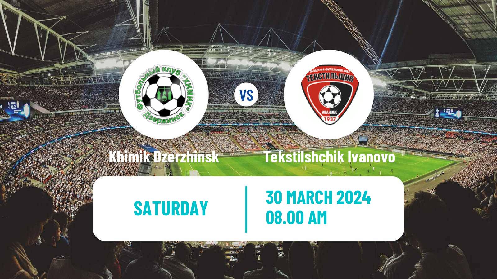 Soccer Russian FNL 2 Division A Silver Khimik Dzerzhinsk - Tekstilshchik Ivanovo