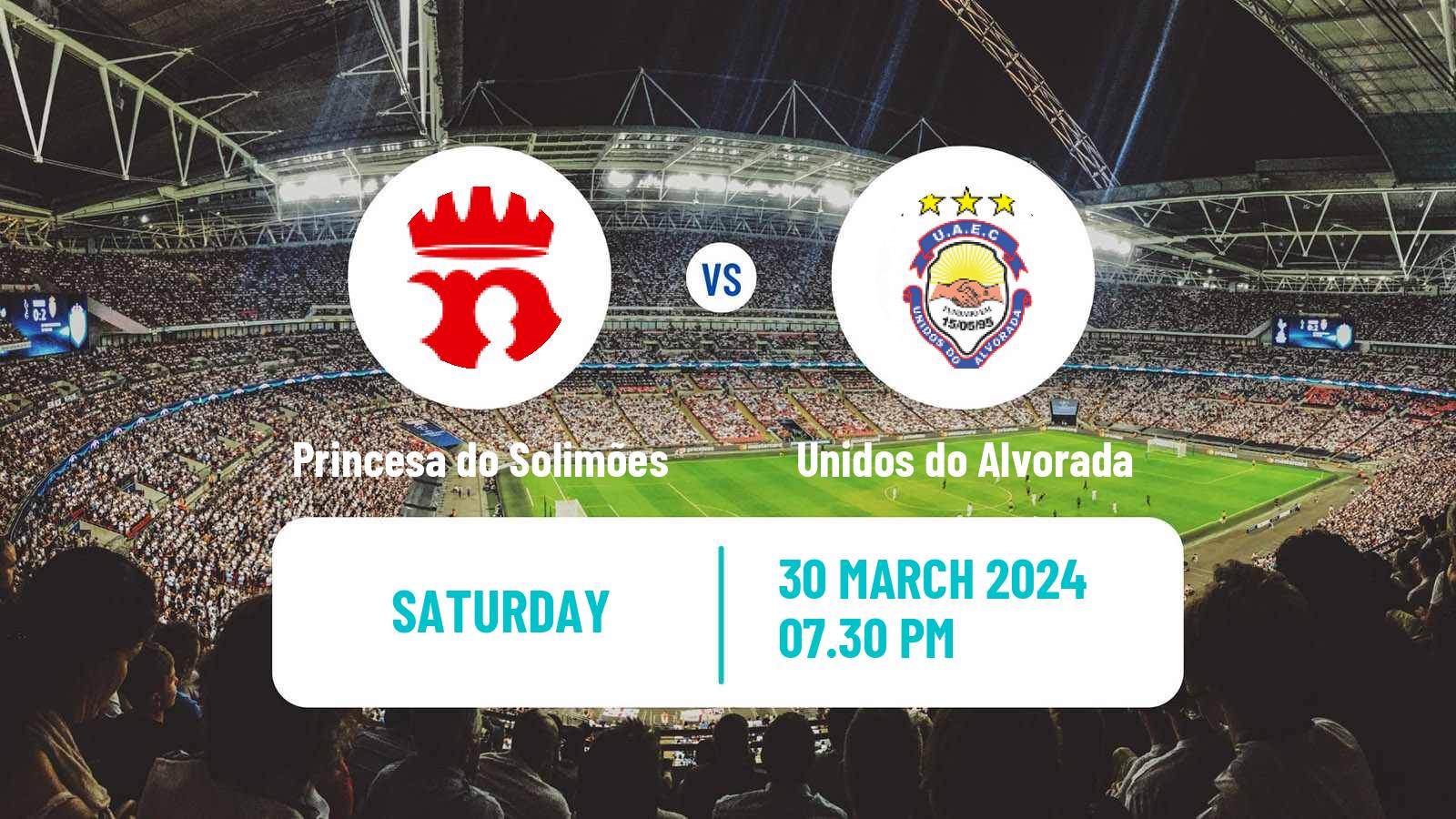 Soccer Brazilian Campeonato Amazonense Princesa do Solimões - Unidos do Alvorada