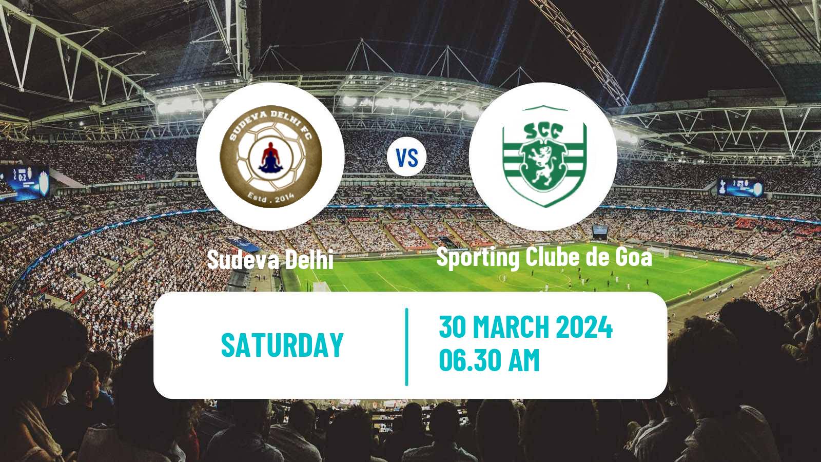Soccer Indian I-League 2 Sudeva Delhi - Sporting Clube de Goa