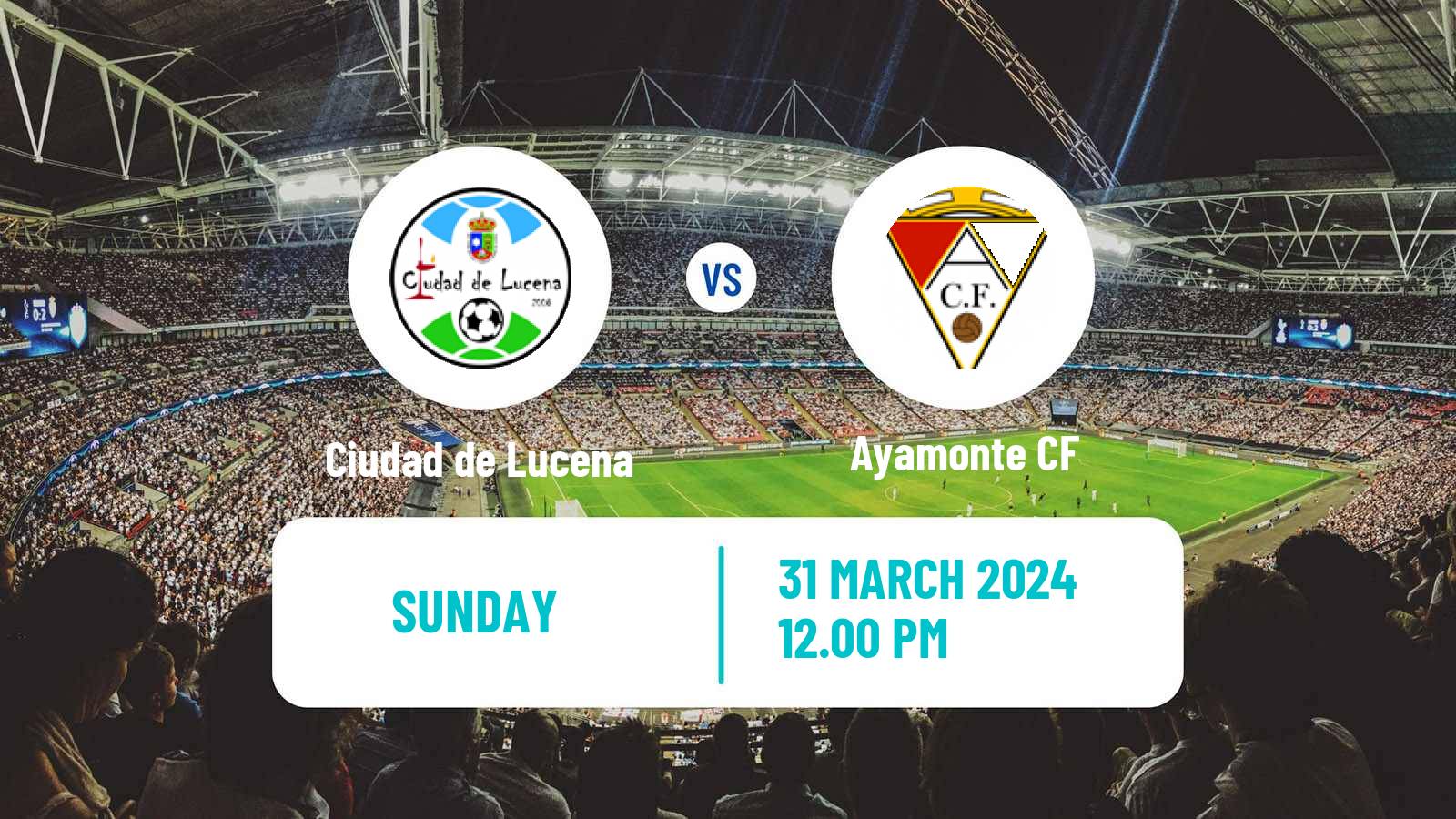Football Spanish Tercera RFEF - Group 10 Ciudad de Lucena - Ayamonte
