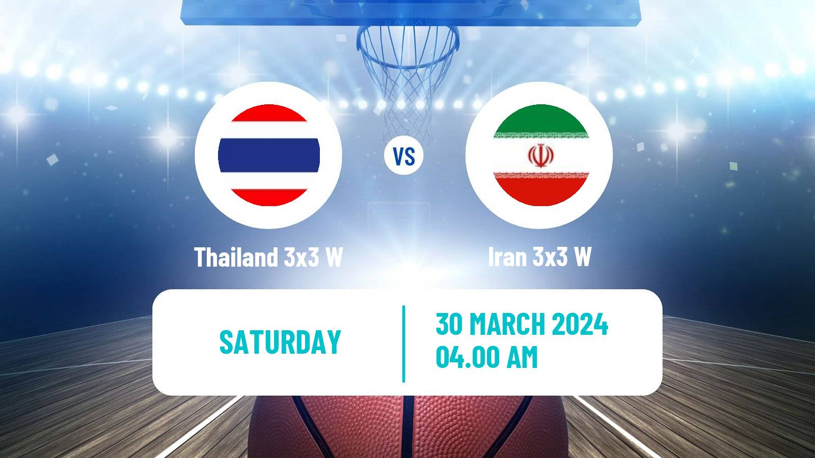 Basketball Asia Cup 3x3 Women Thailand 3x3 W - Iran 3x3 W