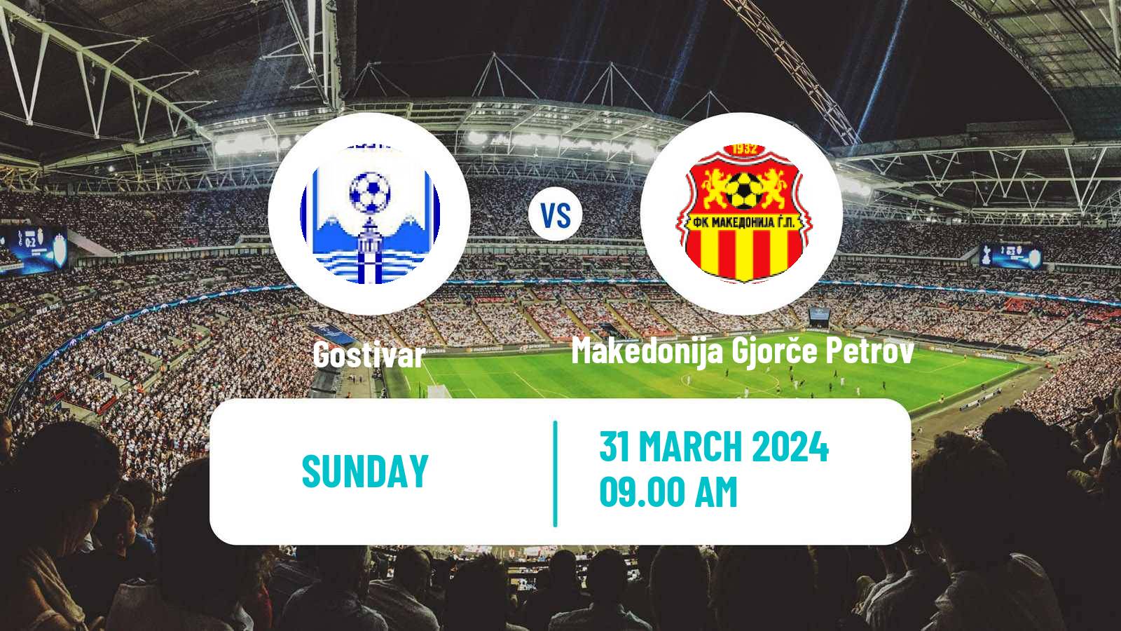 Soccer North Macedonian 1 MFL Gostivar - Makedonija Gjorče Petrov