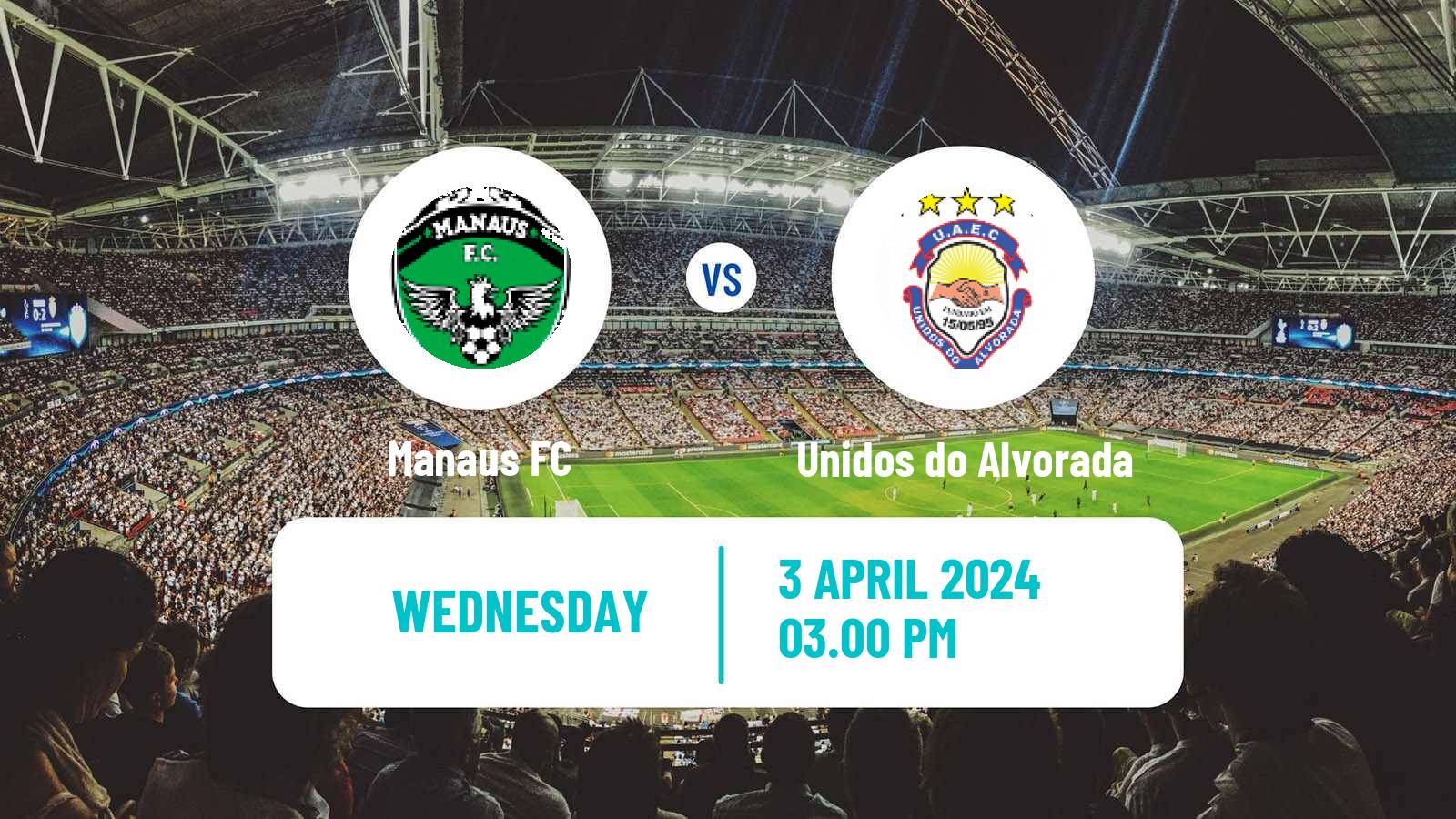 Soccer Brazilian Campeonato Amazonense Manaus - Unidos do Alvorada