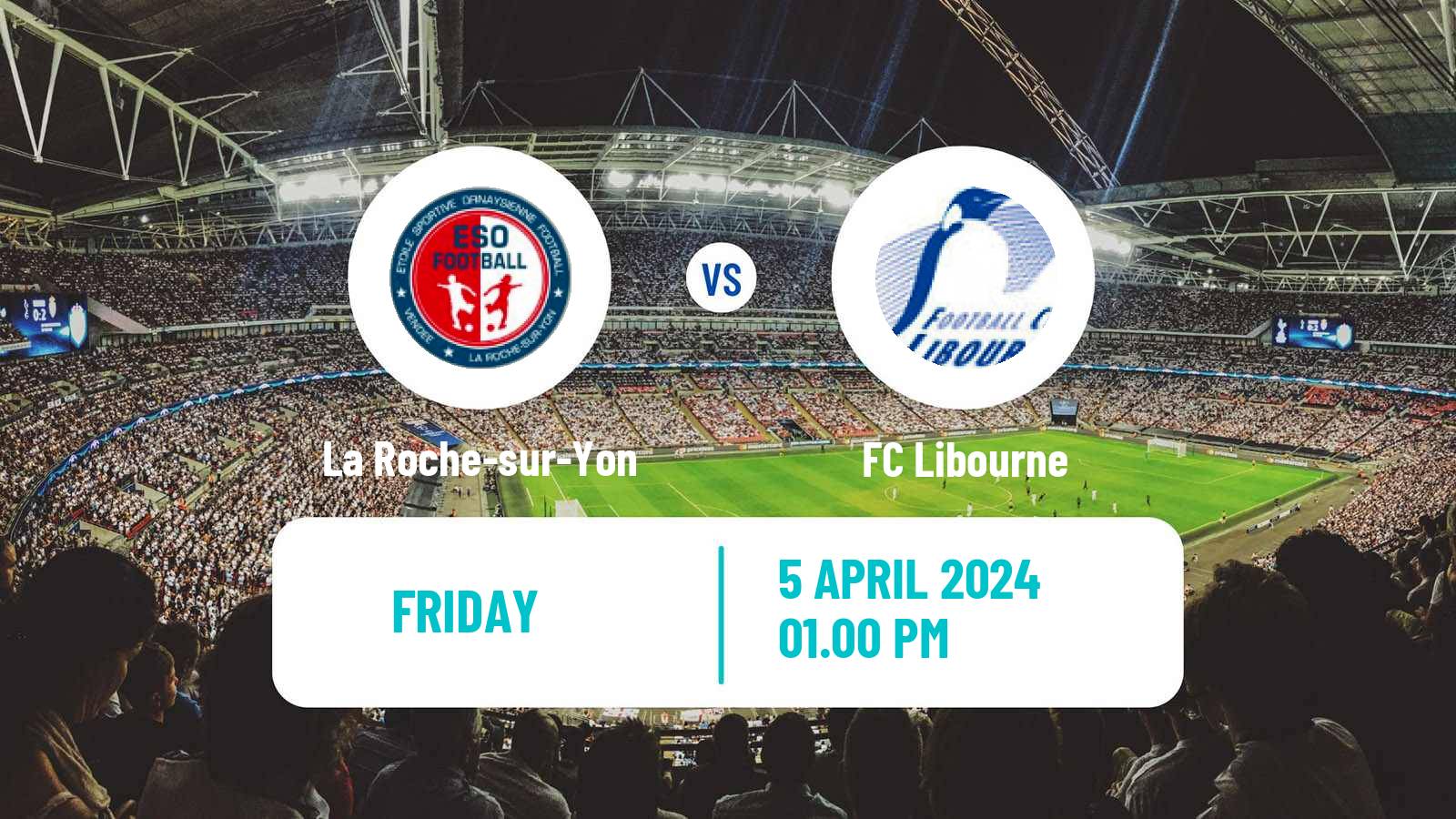 Soccer French National 2 - Group B La Roche-sur-Yon - Libourne