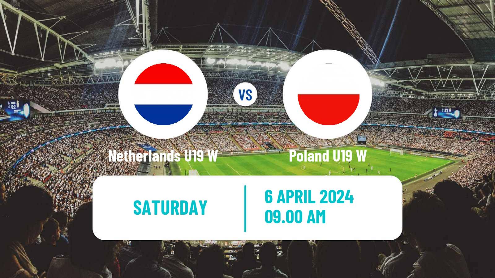 Football UEFA Euro U19 Women Netherlands U19 W - Poland U19 W