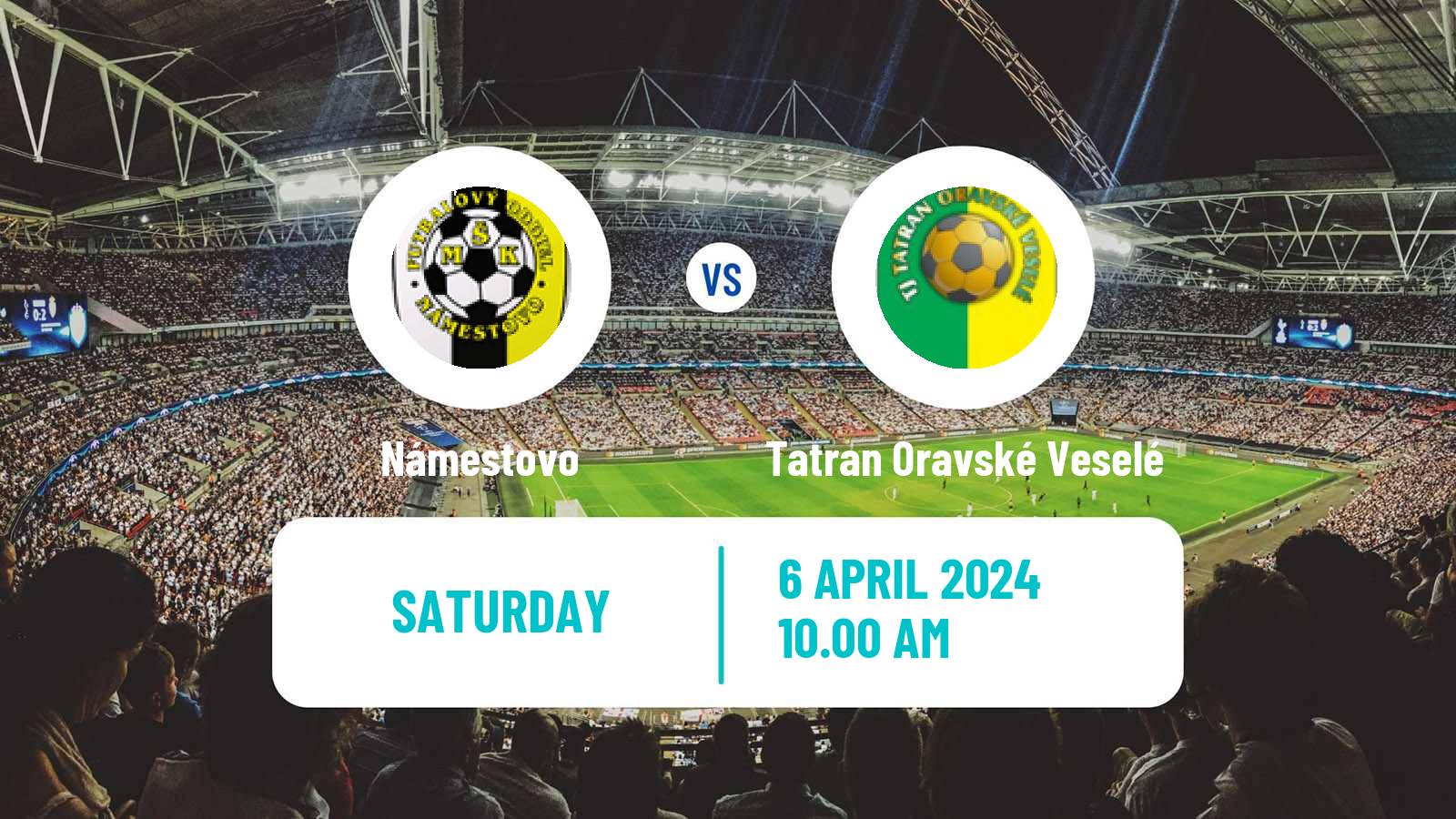 Soccer Slovak 3 Liga East Námestovo - Tatran Oravské Veselé