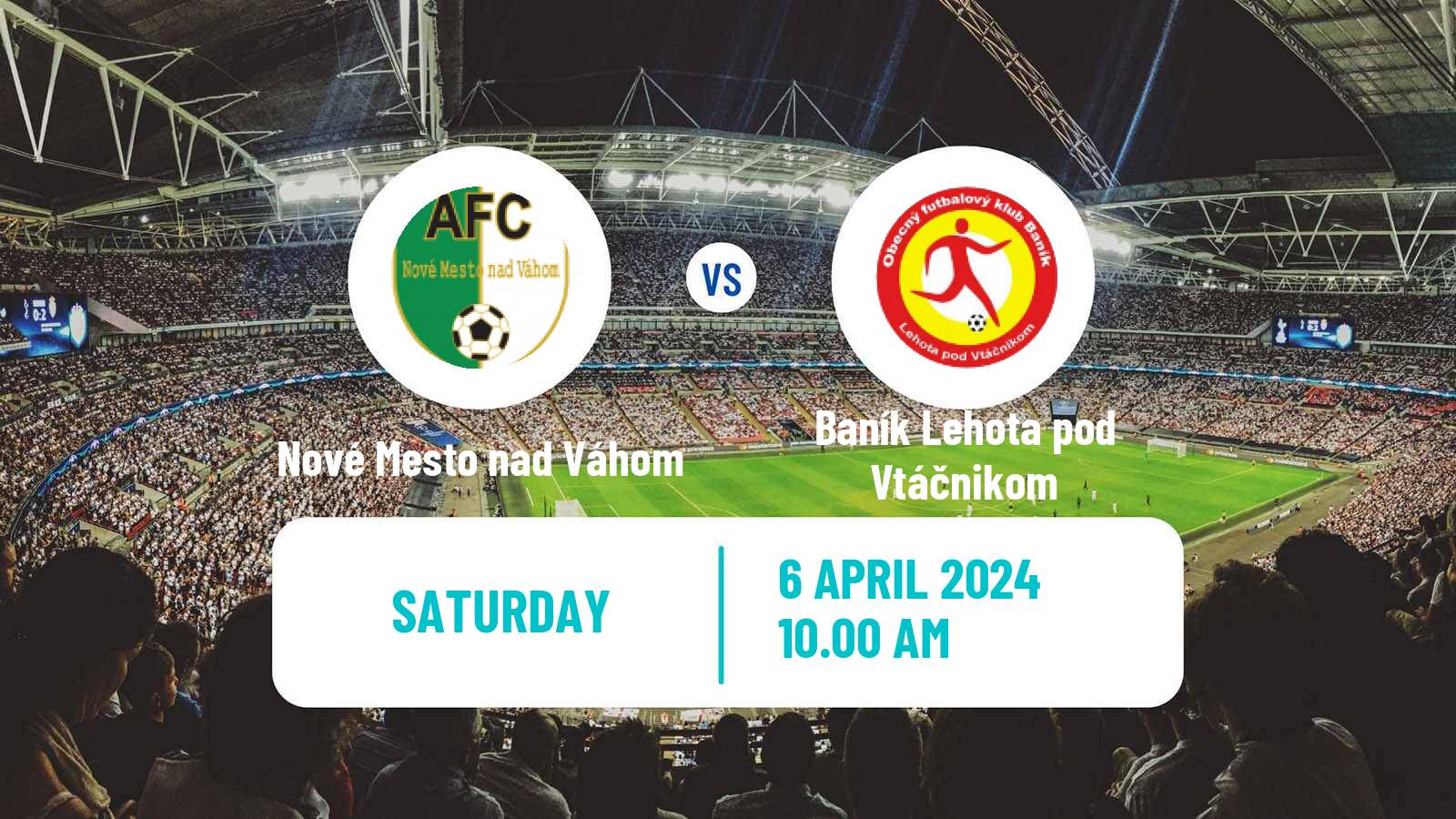 Soccer Slovak 3 Liga West Nové Mesto nad Váhom - Baník Lehota pod Vtáčnikom