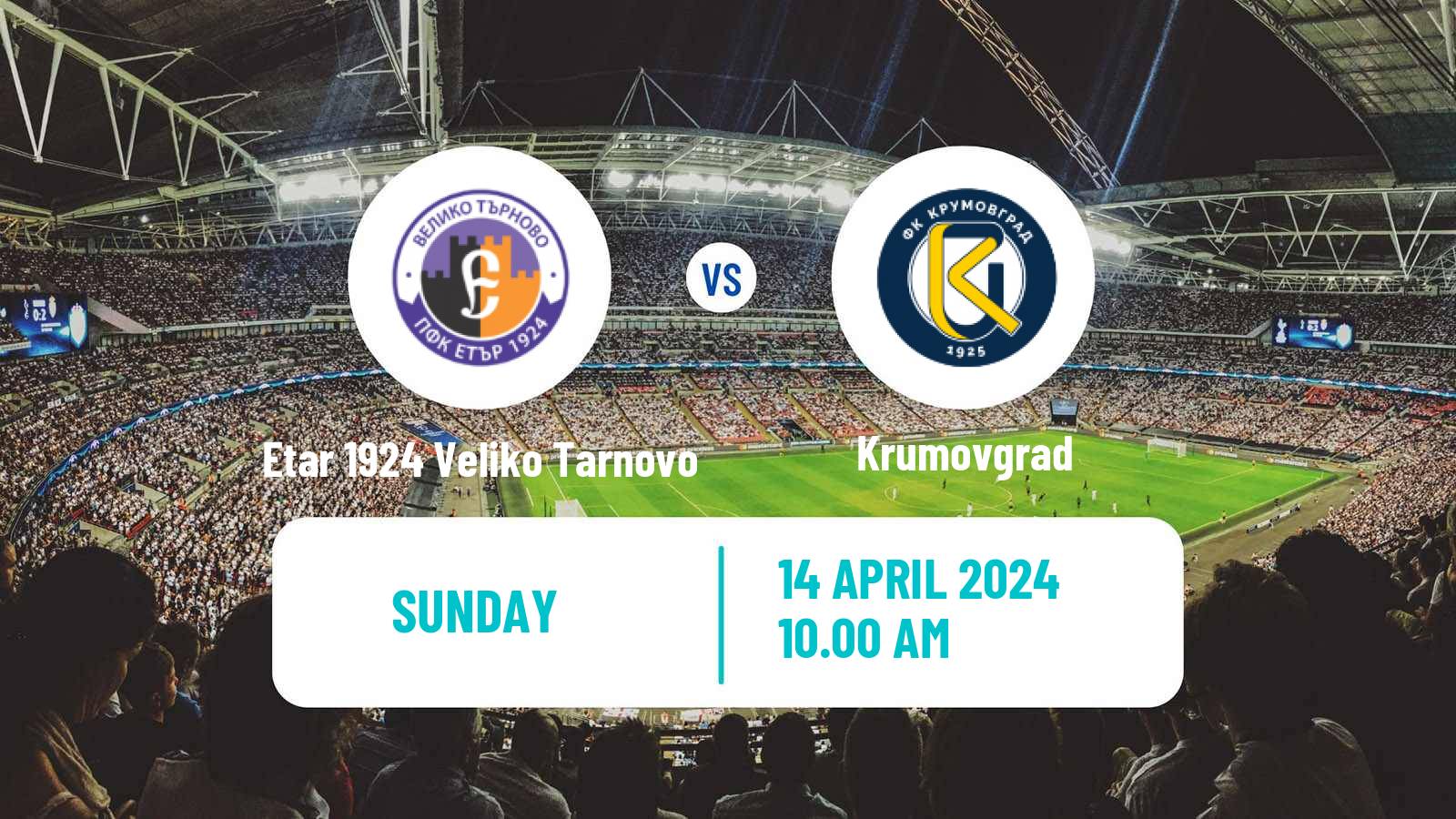 Soccer Bulgarian Parva Liga Etar 1924 Veliko Tarnovo - Krumovgrad