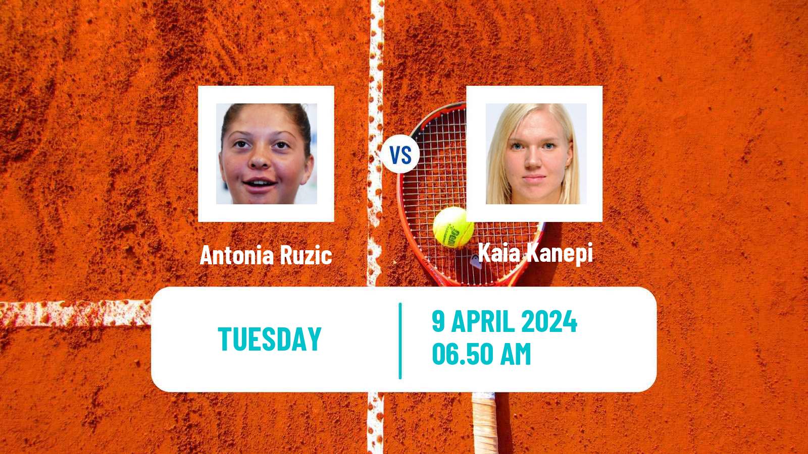 Tennis WTA Billie Jean King Cup Group II Antonia Ruzic - Kaia Kanepi