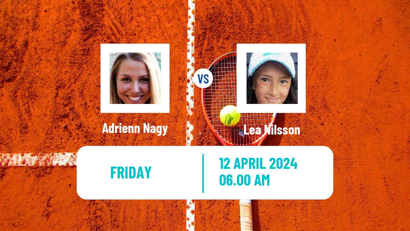 Tennis WTA Billie Jean King Cup Group I Adrienn Nagy - Lea Nilsson