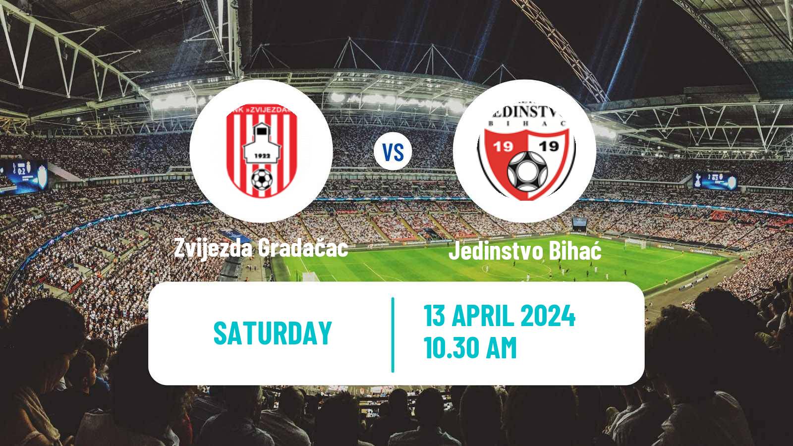 Soccer Bosnian Prva Liga FBiH Zvijezda Gradačac - Jedinstvo Bihać
