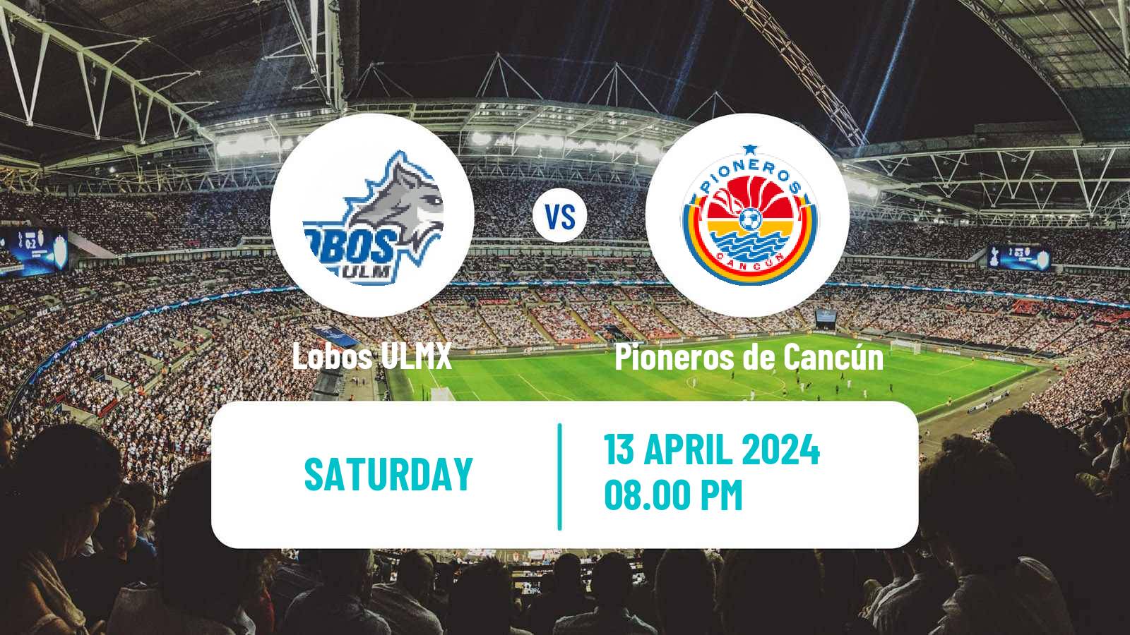 Football Mexican Liga Premier Serie A Lobos ULMX - Pioneros de Cancún