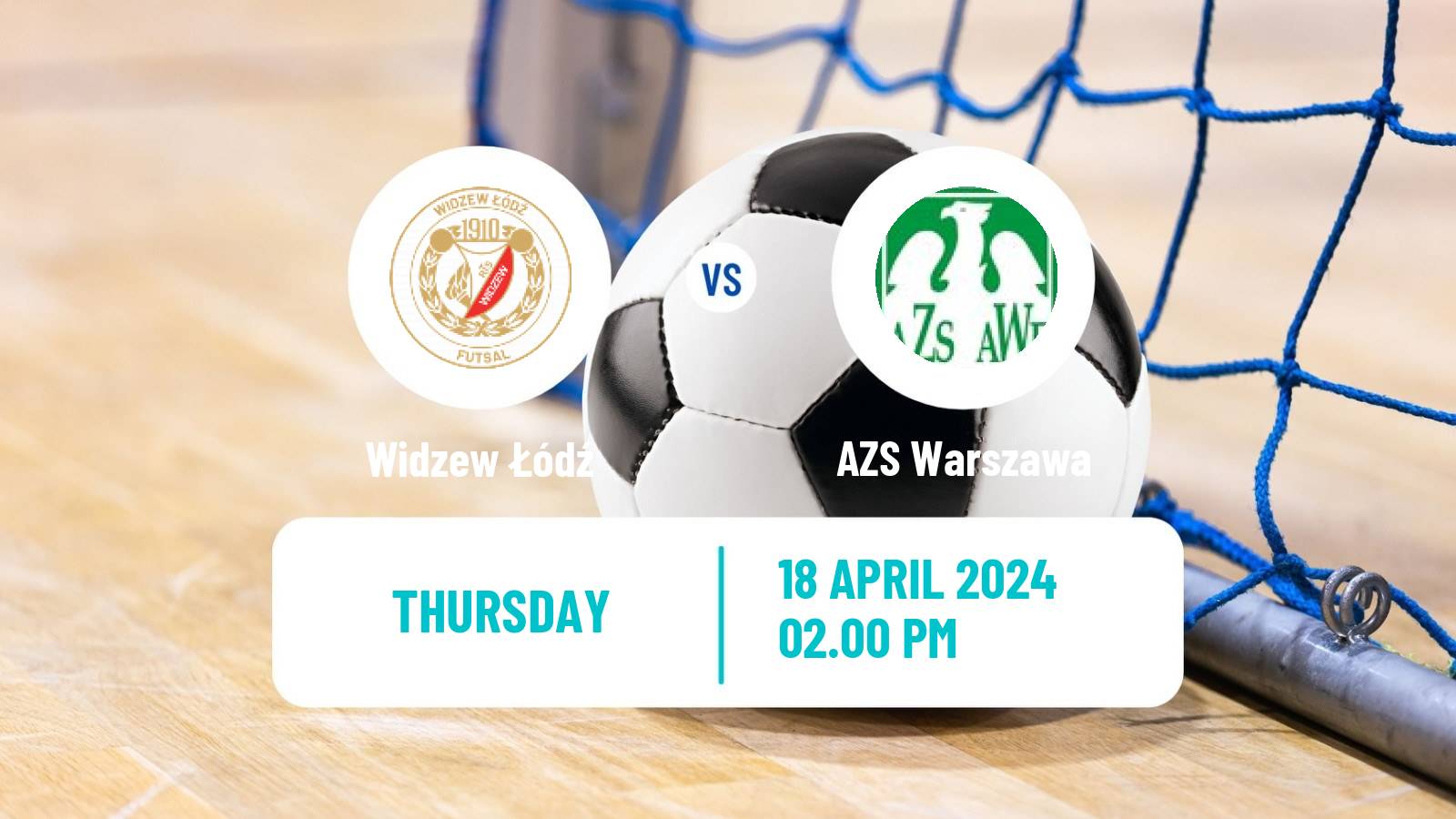 Futsal Polish Ekstraklasa Futsal Widzew Łódź - AZS Warszawa