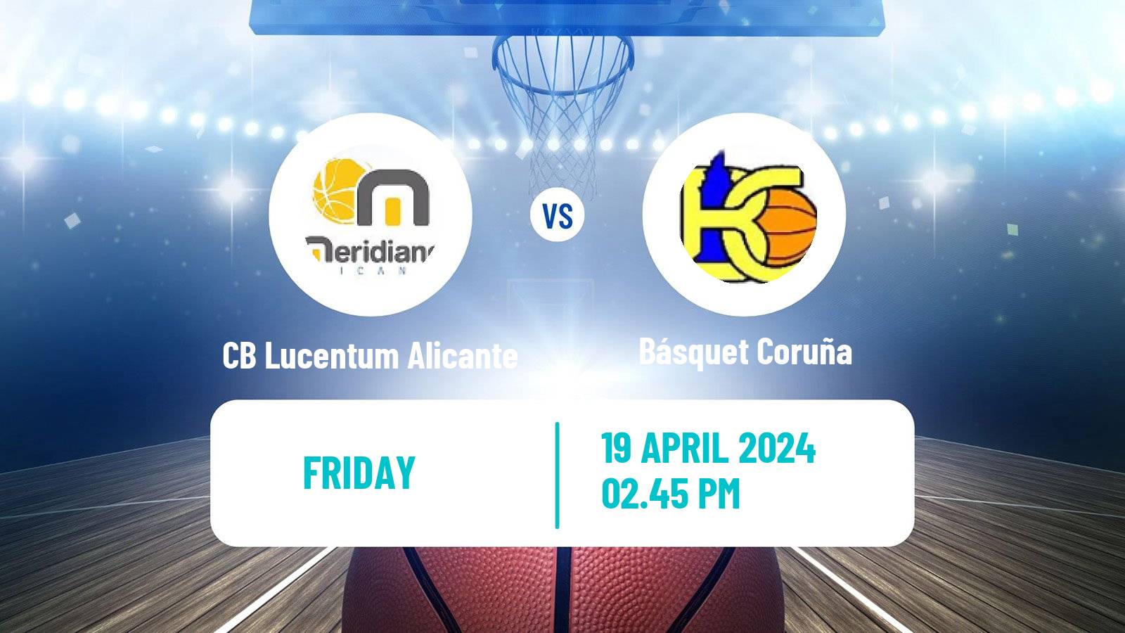 Basketball Spanish LEB Oro CB Lucentum Alicante - Básquet Coruña
