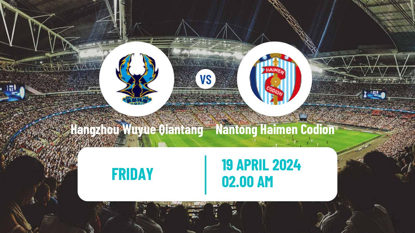 Soccer Chinese FA Cup Hangzhou Wuyue Qiantang - Nantong Haimen Codion
