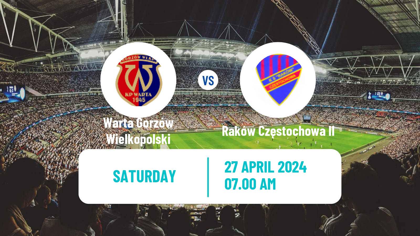 Soccer Polish Division 3 - Group III Warta Gorzów Wielkopolski - Raków Częstochowa II