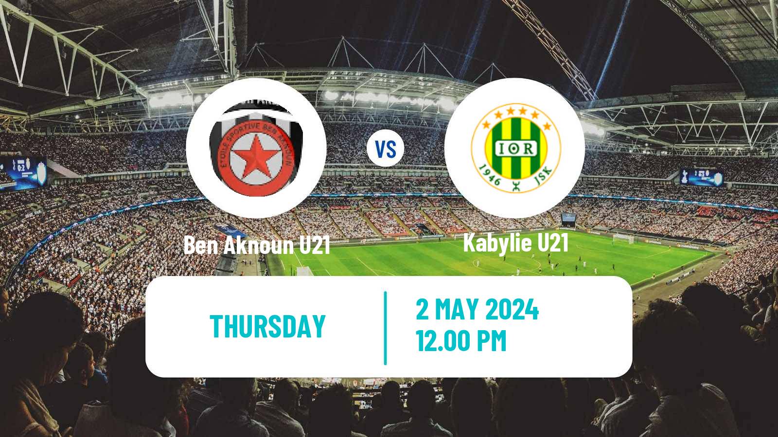 Football Algerian Ligue U21 Ben Aknoun U21 - Kabylie U21