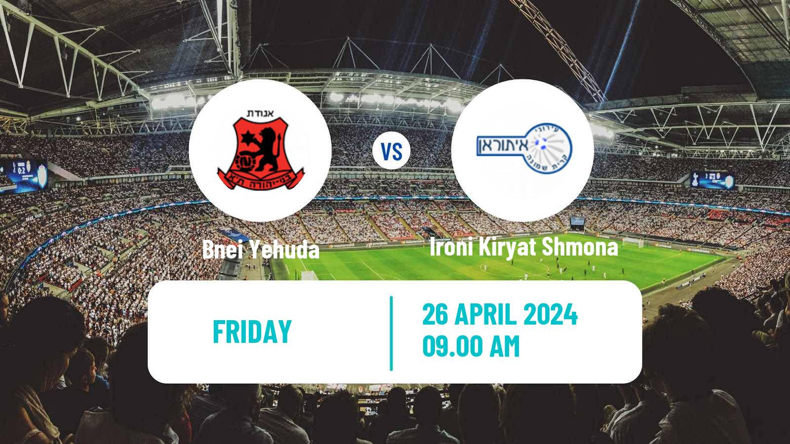 Soccer Israeli Liga Leumit Bnei Yehuda - Ironi Kiryat Shmona