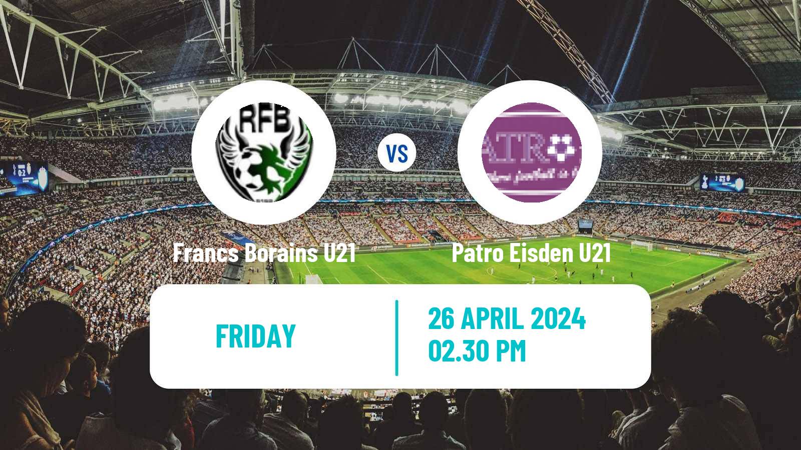Football Belgian Pro League U21 Francs Borains U21 - Patro Eisden U21