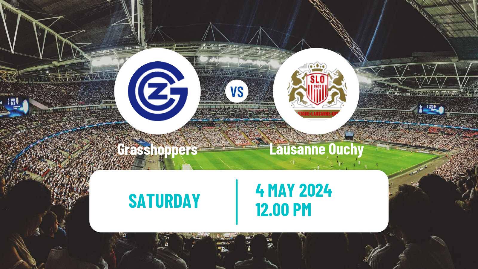 Soccer Swiss Super League Grasshoppers - Lausanne Ouchy