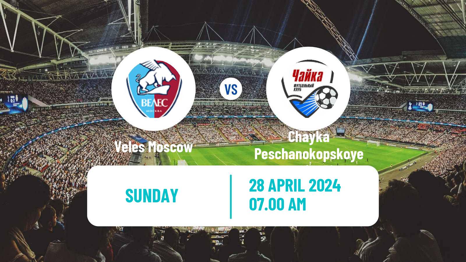 Soccer Russian FNL 2 Division A Gold Veles Moscow - Chayka Peschanokopskoye