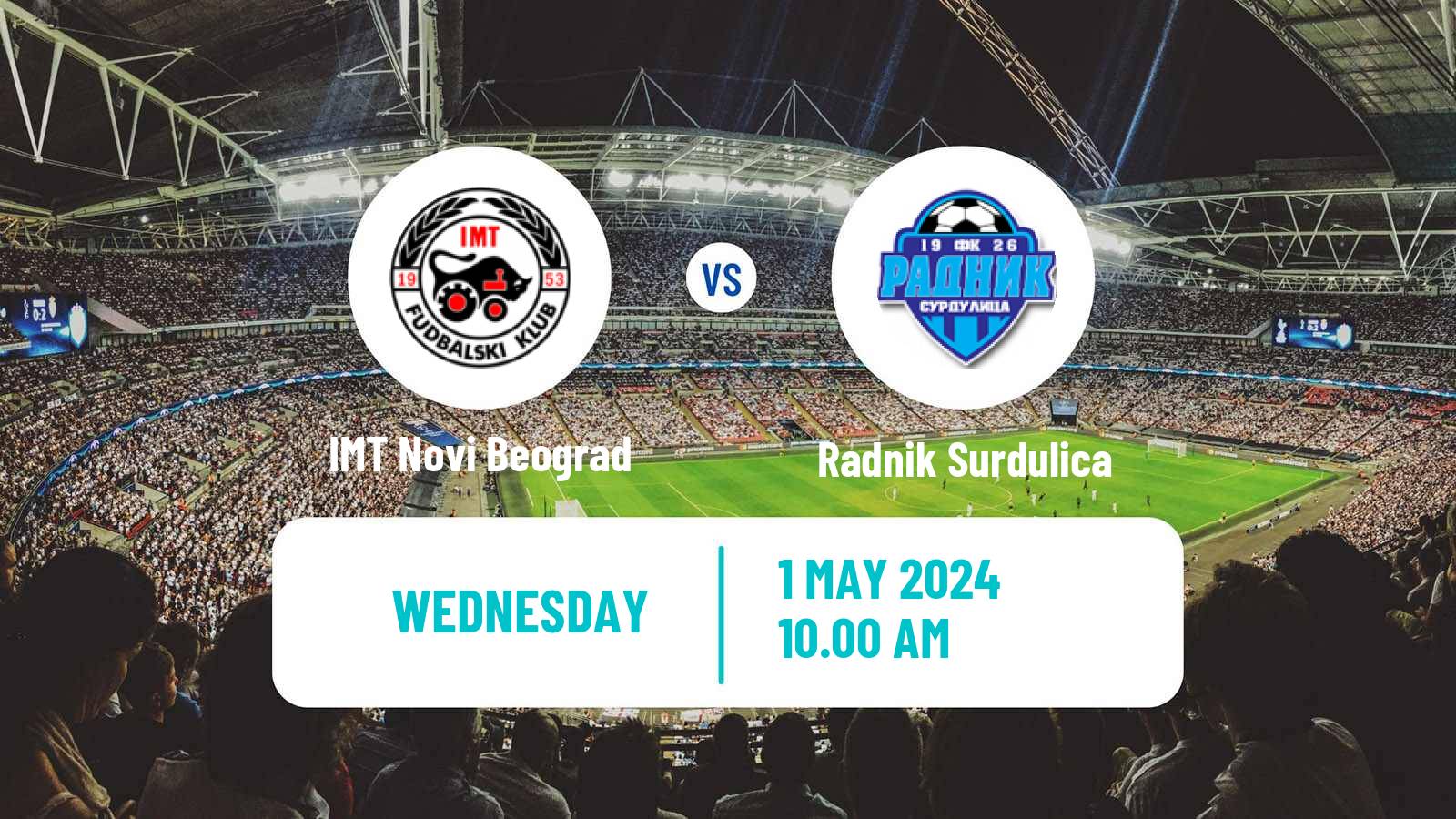 Soccer Serbian Superliga IMT Novi Beograd - Radnik Surdulica