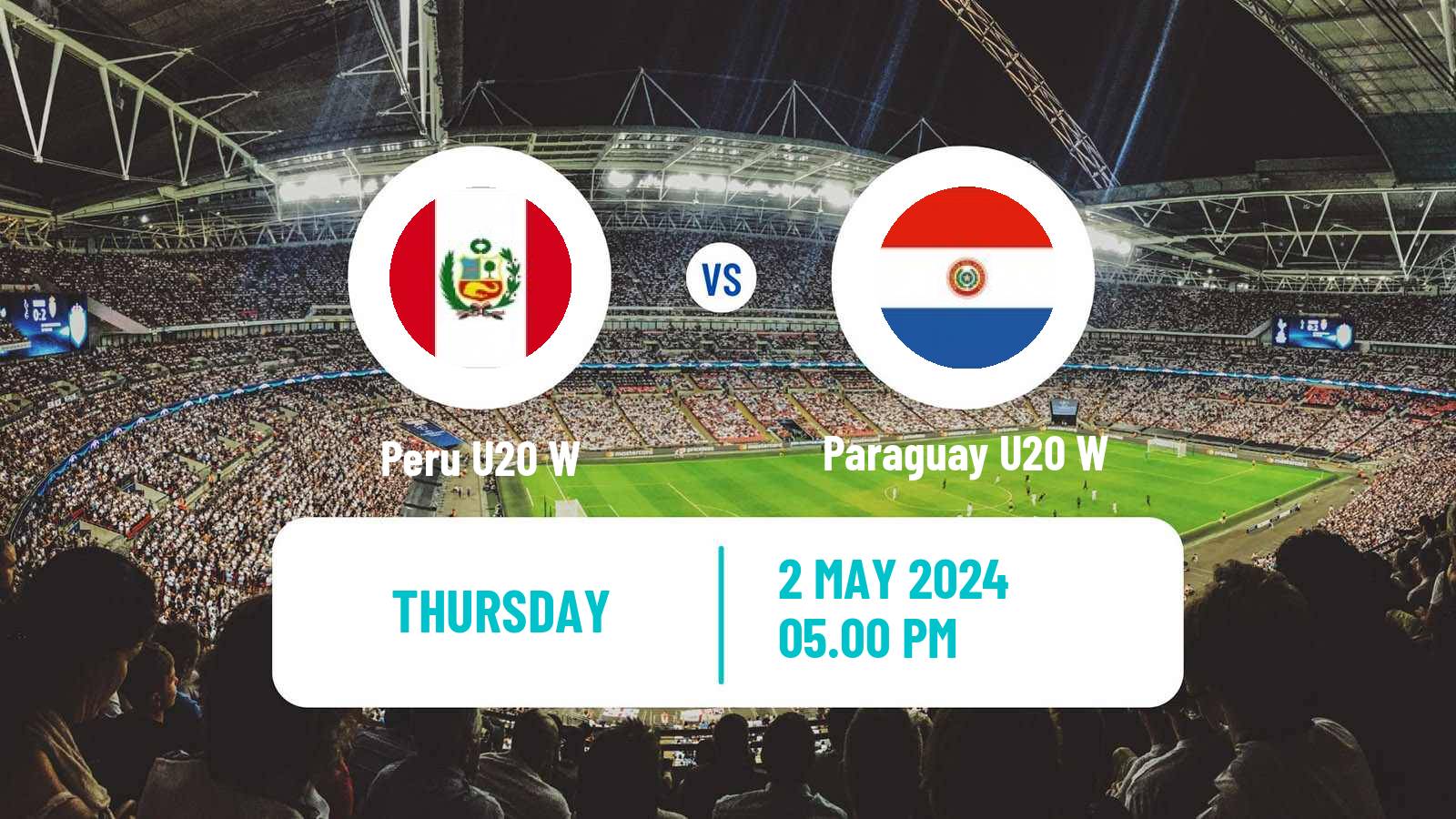 Soccer South American Championship U20 Women Peru U20 W - Paraguay U20 W