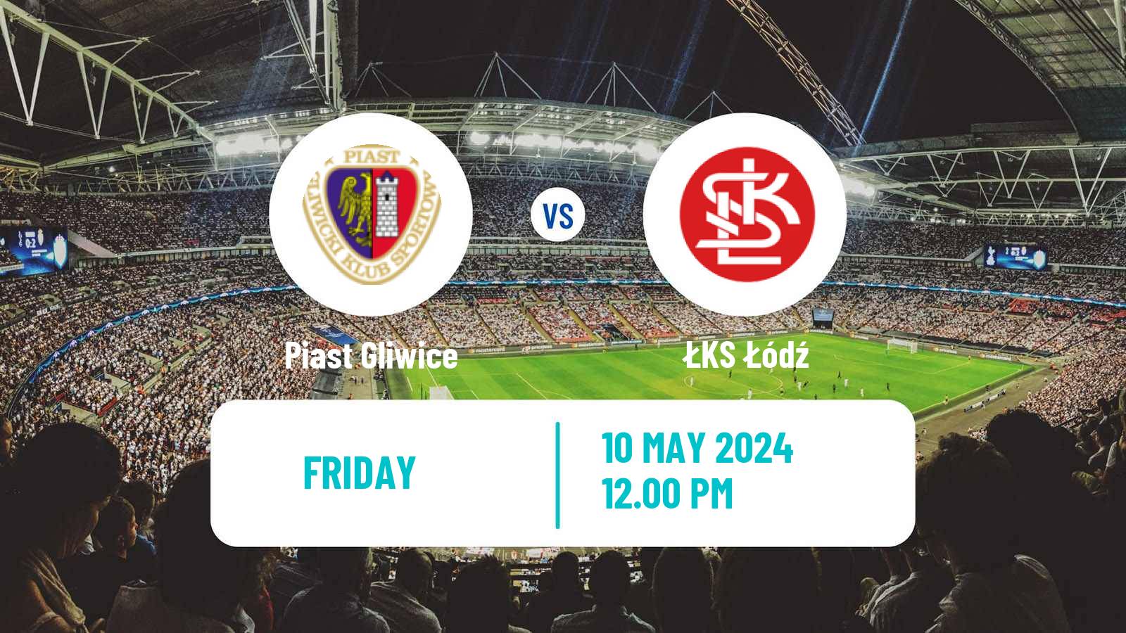 Soccer Polish Ekstraklasa Piast Gliwice - ŁKS Łódź