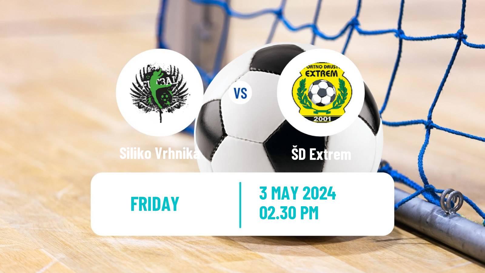 Futsal Slovenian 1 SFL Siliko Vrhnika - Extrem